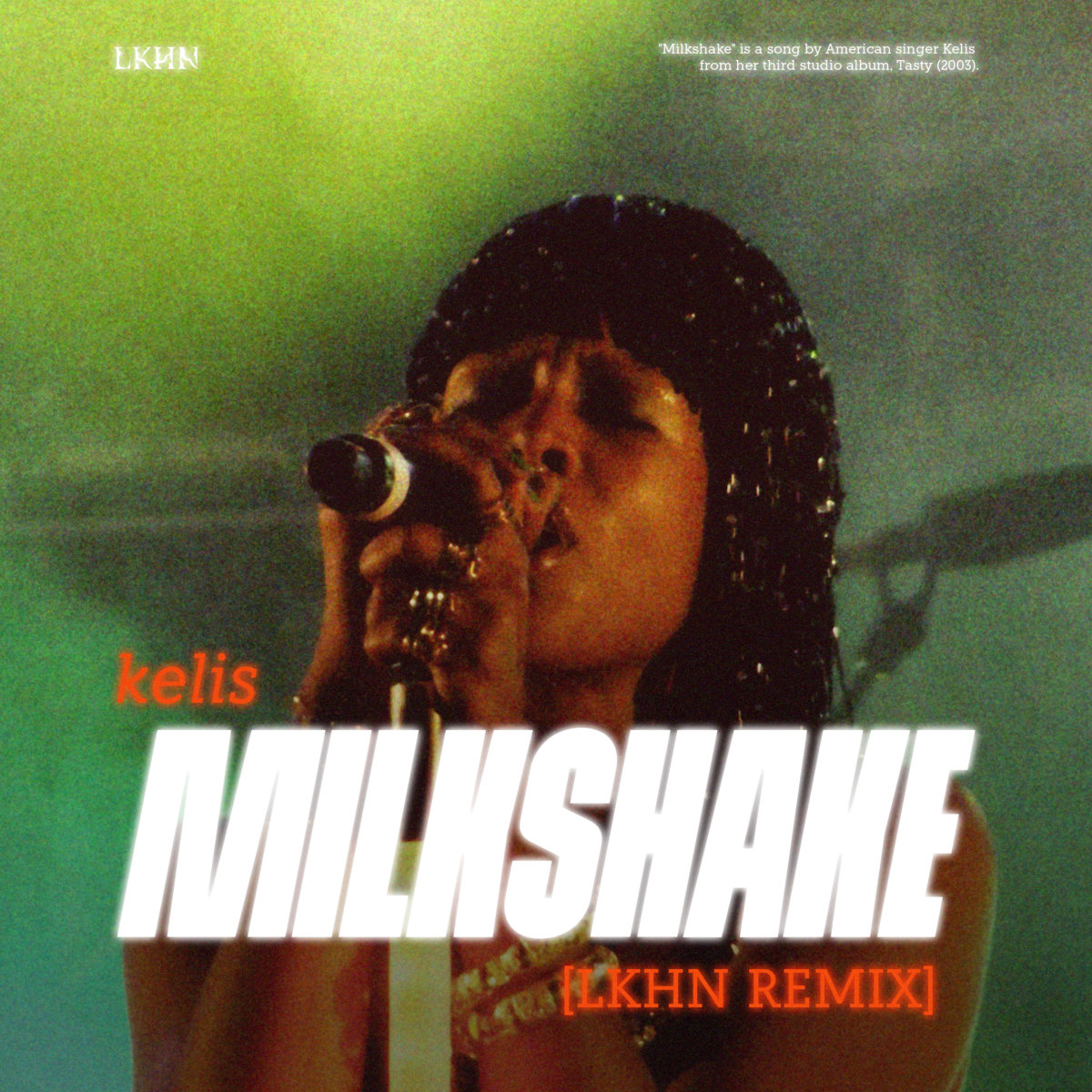 Lkhn Kelis - Milkshake (Lkhn Remix) | Lkhn