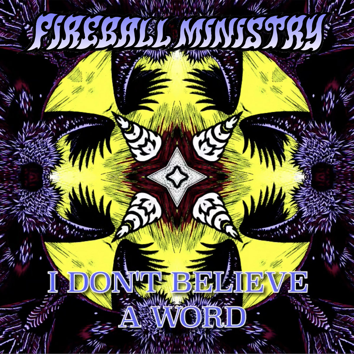 I Don't Believe A Word | Fireball Ministry