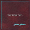 That Covers That - Vol 1 - deluxe edition
