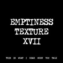 EMPTINESS TEXTURE XVII [TF00694] cover art
