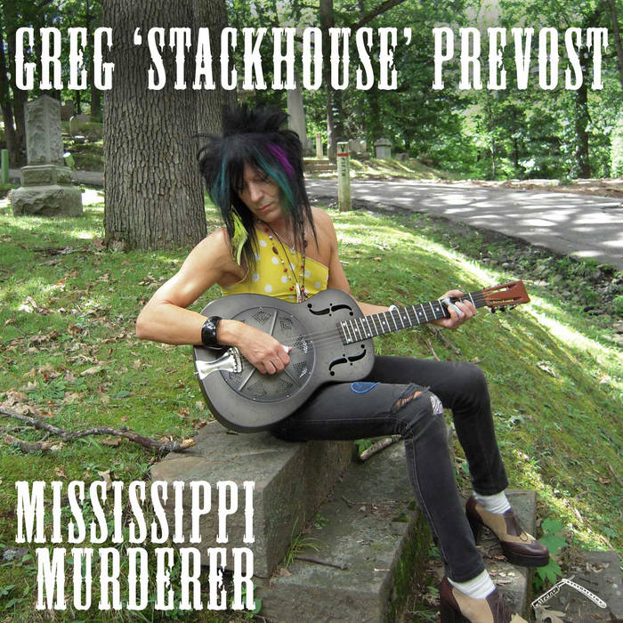 Mississippi Murderer | Greg 'Stackhouse' Prevost