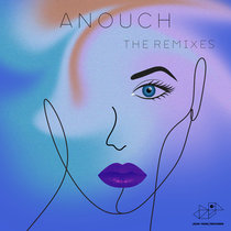 Peter Schumann & Alex Daniell - ANouch The Remixes cover art