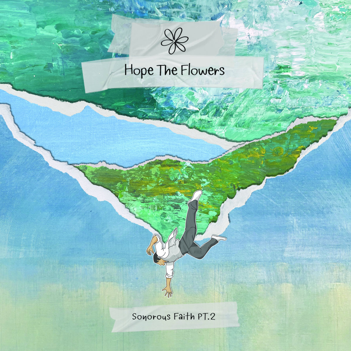 Sonorous Faith PT.2 | Hope The Flowers | Hope the flowers