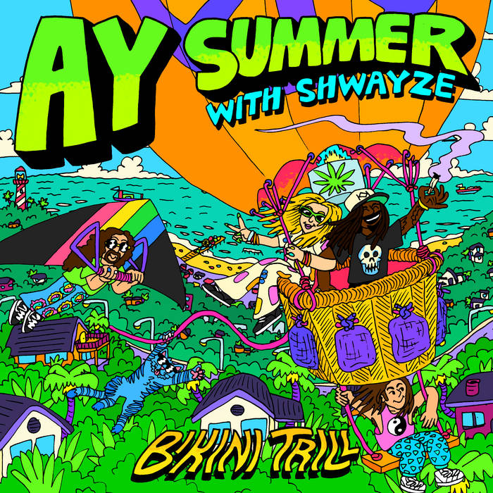 Ay Summer (with Shwayze) | Bikini Trill | Ineffable Records