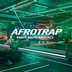 Afrotrap Party Instrumentals