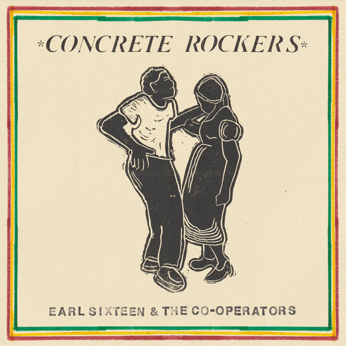 EARL SIXTEEN & THE CO-OPERATORS 'CONCRETE ROCKERS' SHOWCASE