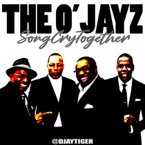 The O'JayZ | Song Cry Together | Djaytiger Remix cover art