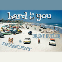 Hard to Be You cover art