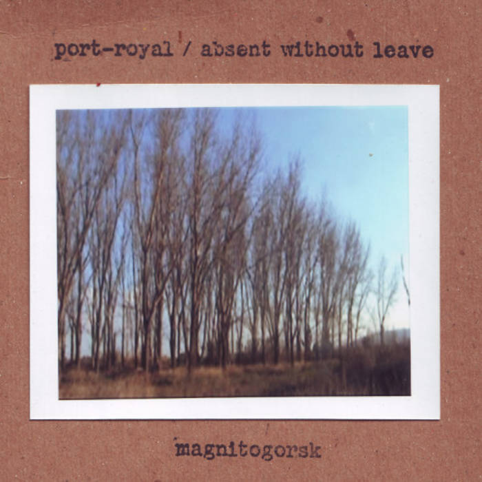 Magnitogorsk | Port-Royal & Absent Without Leave | Absent Without.