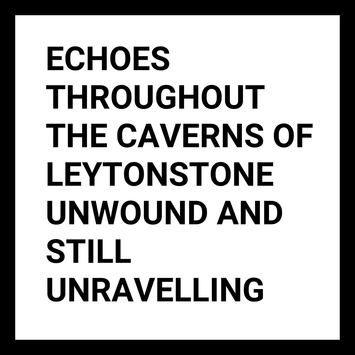 Unwound And Still Unravelling Echoes Throughout The Caverns Of unwound-and-still-unravelling-echoes-throughout-the-caverns-of