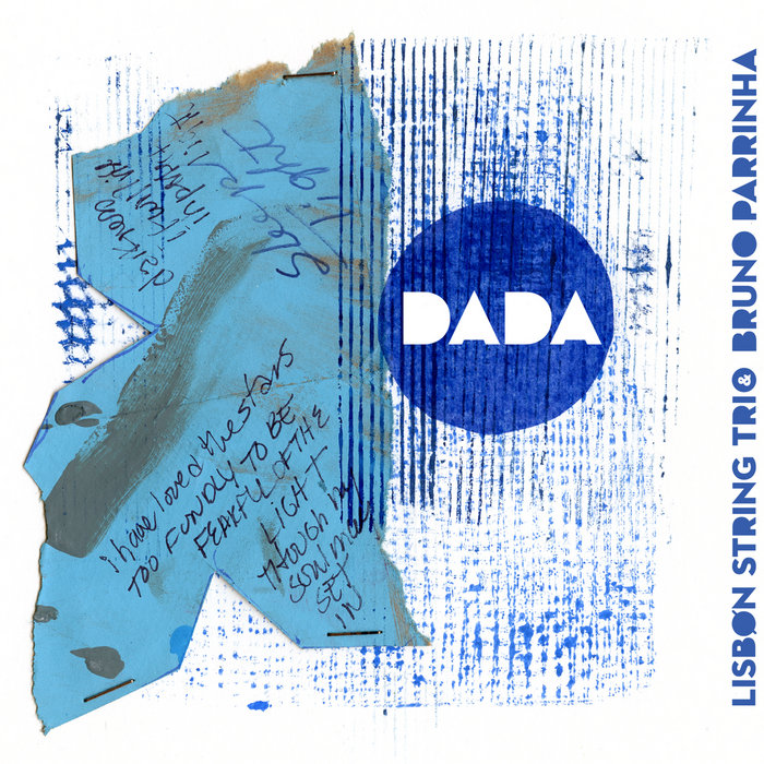 Dada | Lisbon String Trio & Bruno Parrinha | Ernesto Rodrigues