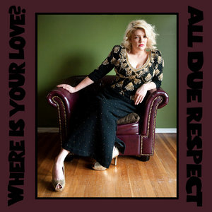 Where Is Your Love?/All Due Respect Single cover