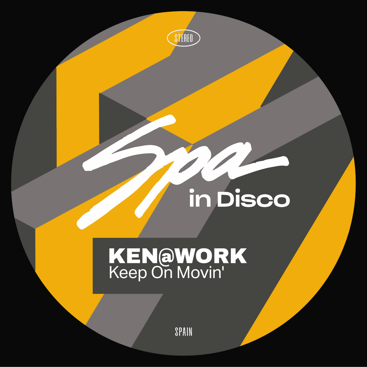 [SPA306] KEN@WORK - Keep On Movin' | KEN@WORK | Spa In Disco