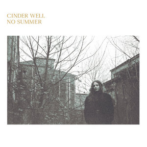 Cinder Well — No Summer