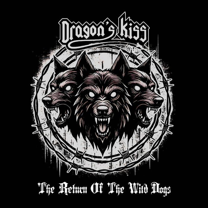 The Return Of The Wild Dogs | Dragons Kiss