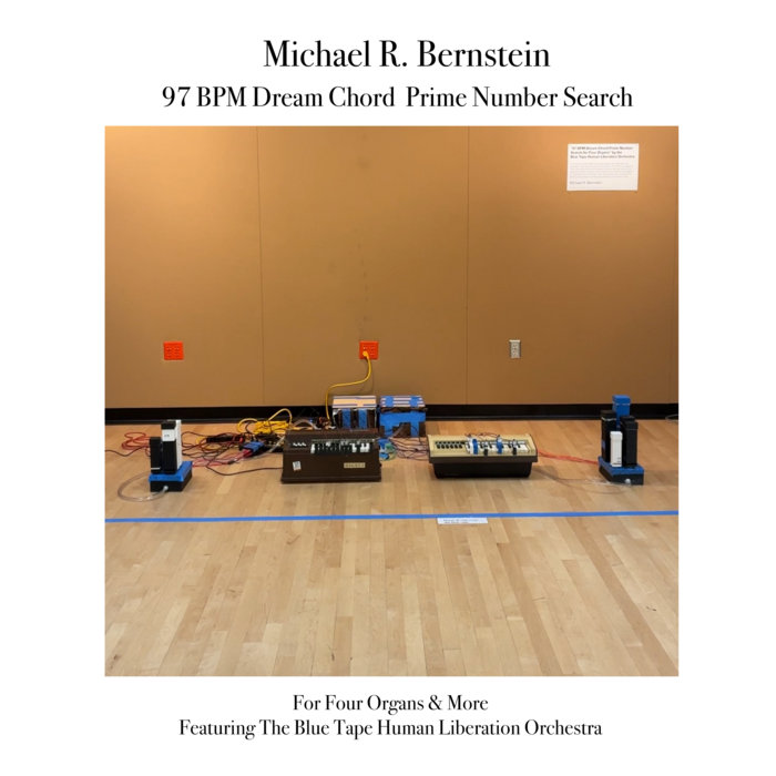 97 BPM Dream Chord Prime Number Search, by Michael R. Bernstein