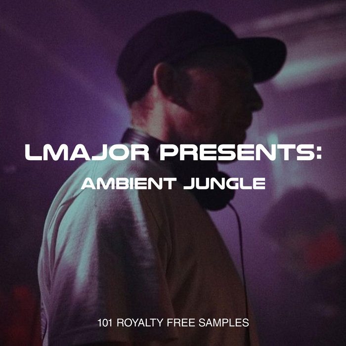 LMajor Presents: Ambient Jungle | LMajor