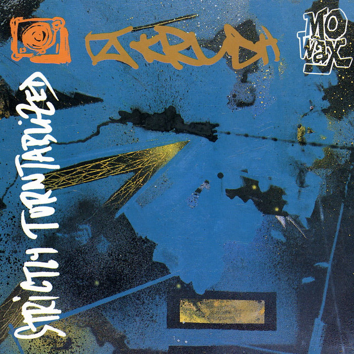 Strictly Turntablized | DJ Krush Strictly Turntablized | DJ Krush