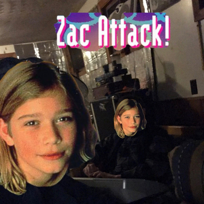 Zac Attack! | MY