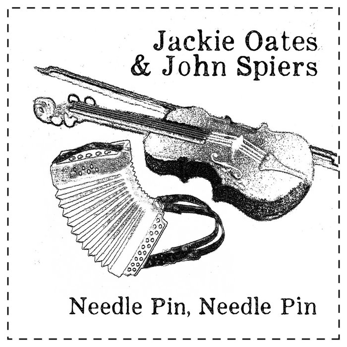 Needle Pin, Needle Pin Jackie Oates and John Spiers Jackie Oates