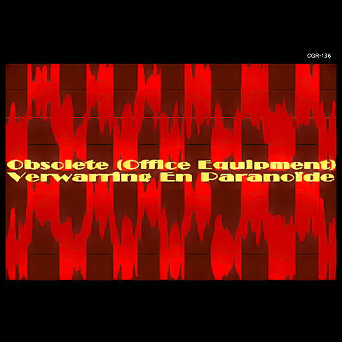 Verwarring En Paranoïde Obsolete (Office Equipment) Completely Gone