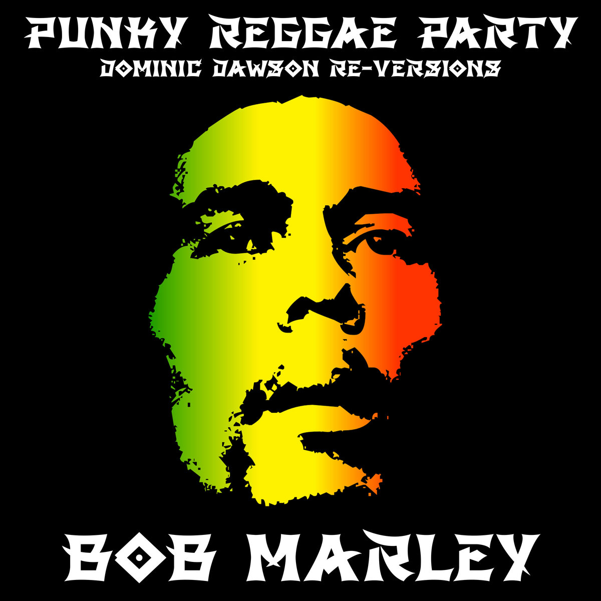 Punky Reggae Party (Dominic Dawson Re-Versions) | Bob Marley