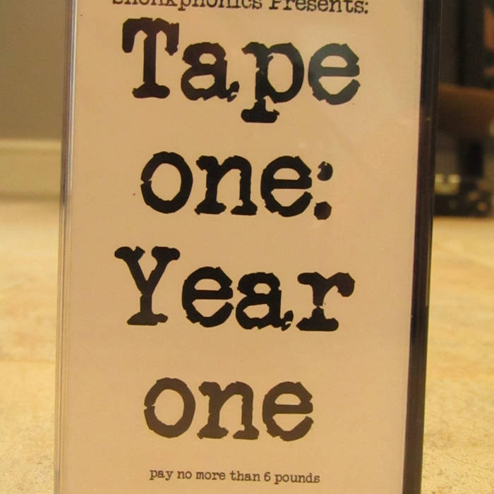 TAPE ONE, YEAR ONE The Shonk Cover Art