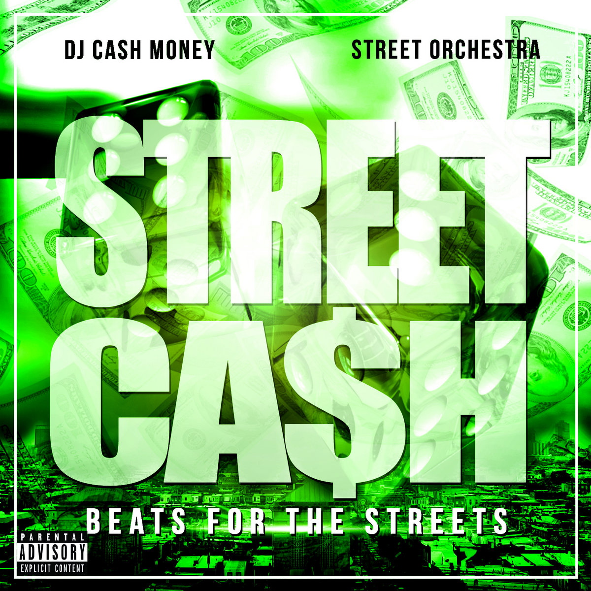STREET CASH | DJ Cash Money & Street Orchestra