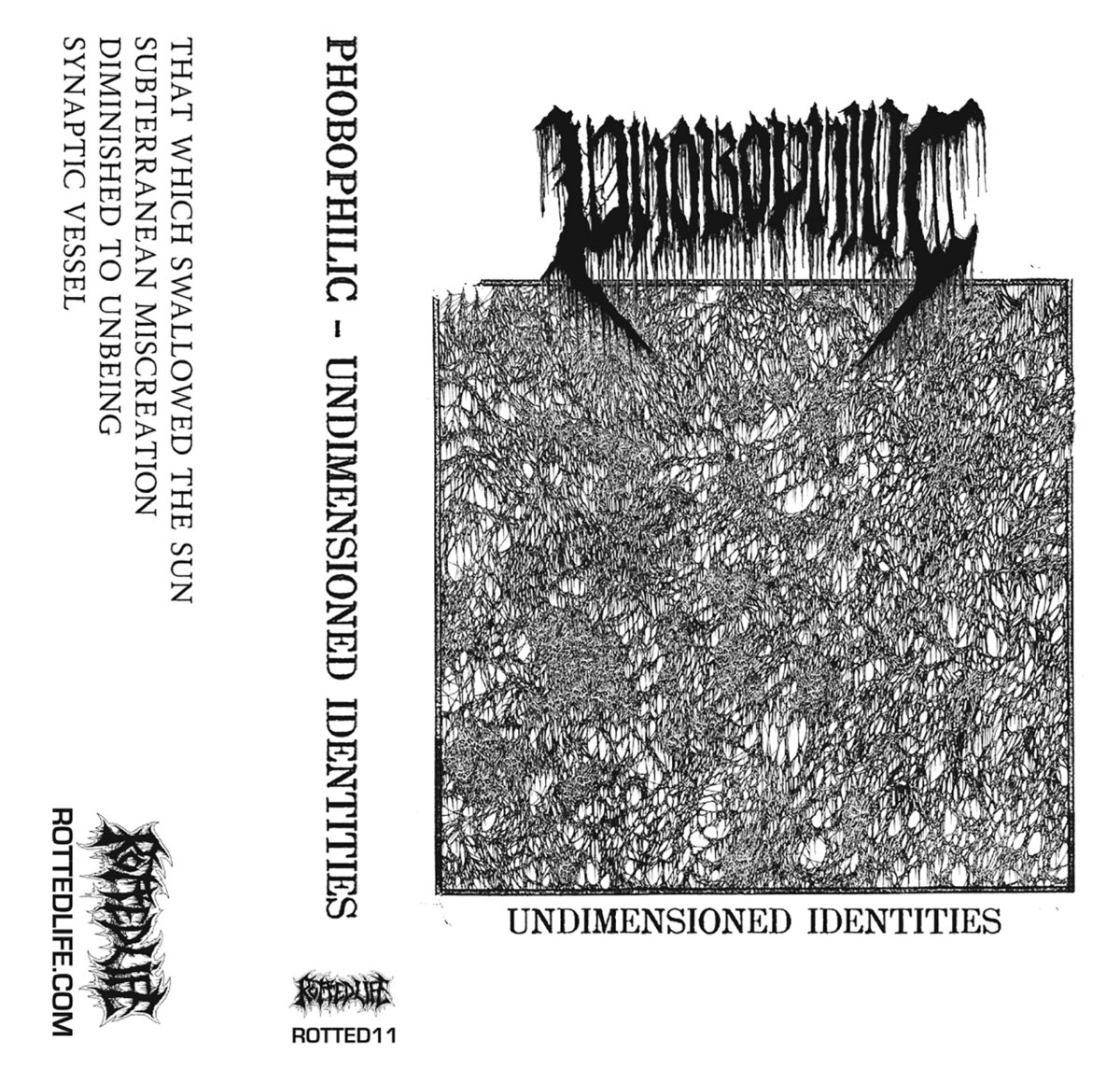 Undimensioned Identities Rotted Life