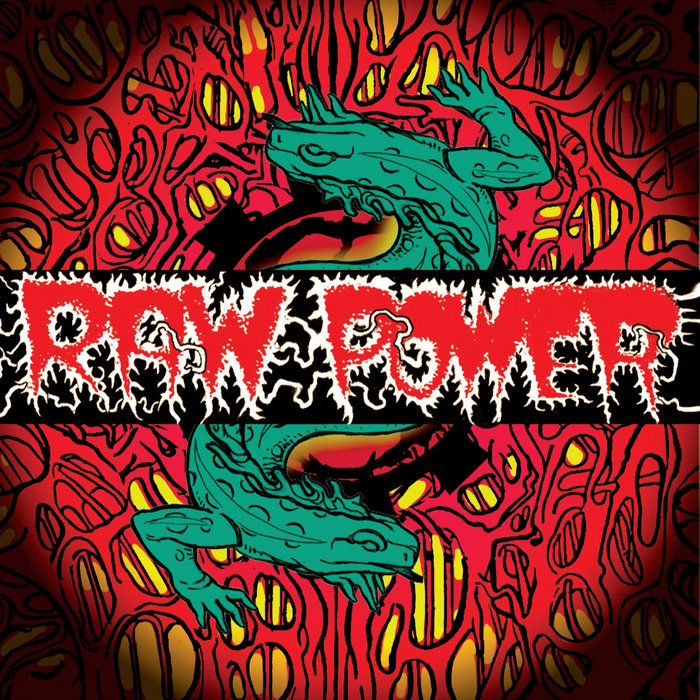 Reptile House Raw Power F.O.A.D. Records