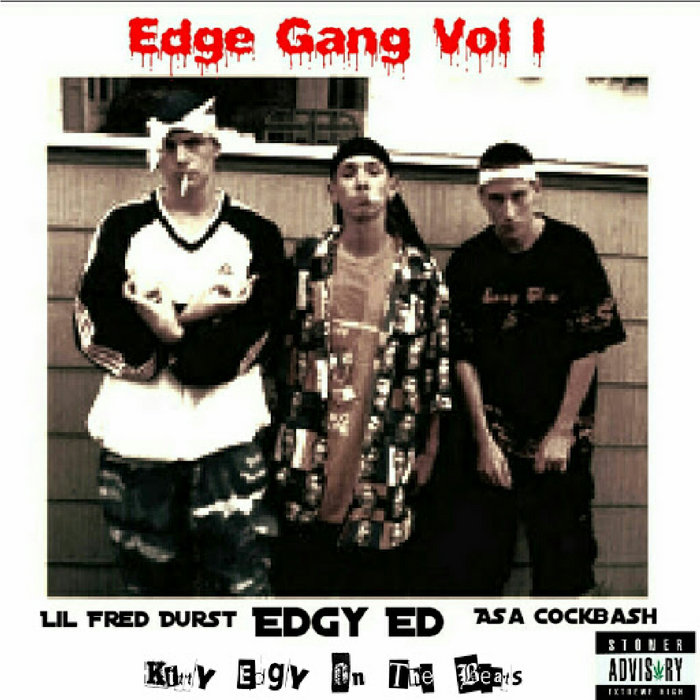 EDGE GANG VOL 1 EDGE GANG EDGY ED/EDGE GANG