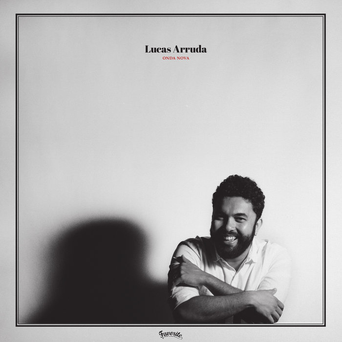 仏2LP Lucas Arruda Onda Nova FVR143LP FAVORITE 未開封 /00660 Onda Nova | Lucas Arruda | Favorite Recordings