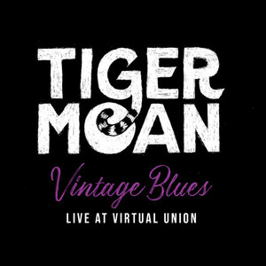 Tiger Moan Vintage Blues - Live at Virtual UnionAmy Kucharik and Tiger Moan cover