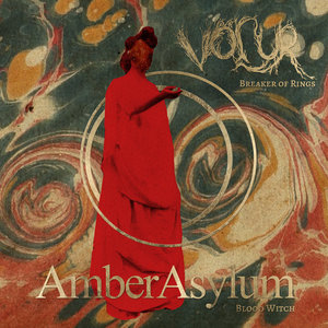 Amber Asylum — Völur / Amber Asylum - Breaker Of Rings / Blood Witch