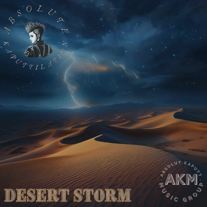 Desert Storm (Single) | Absolute Kaputtilation