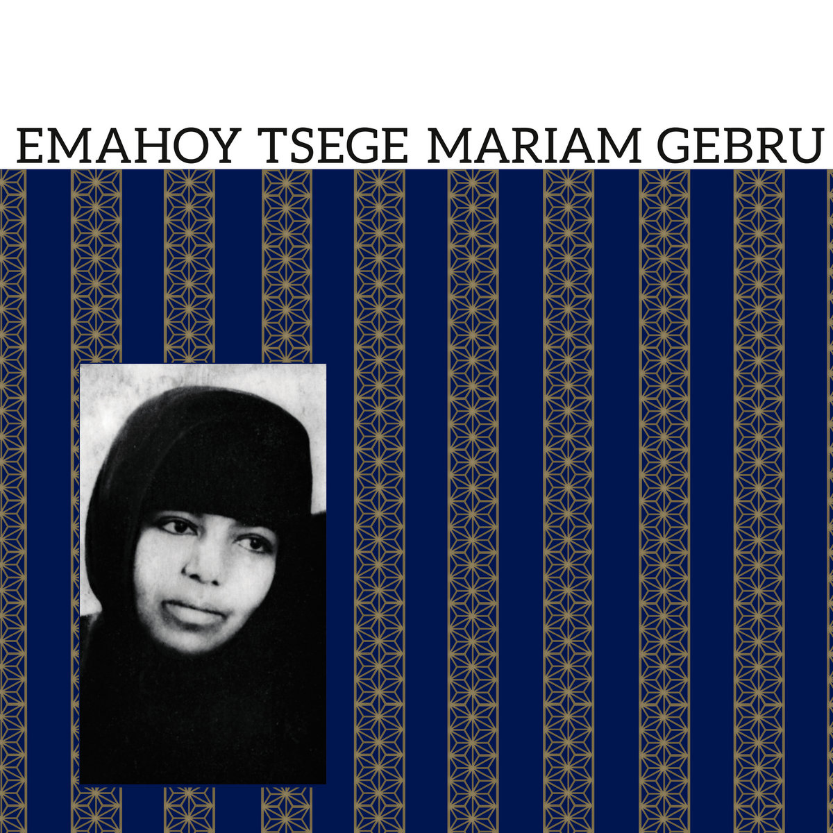 Emahoy Tsege Mariam Gebru | Emahoy Tsege Mariam Gebru