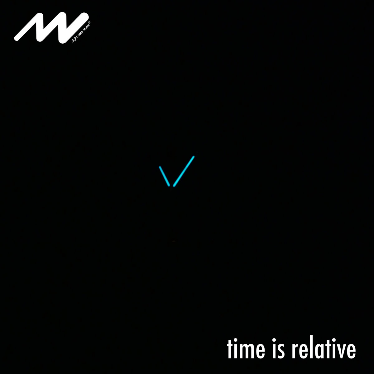Time Is Reltive time is relative | Night Note