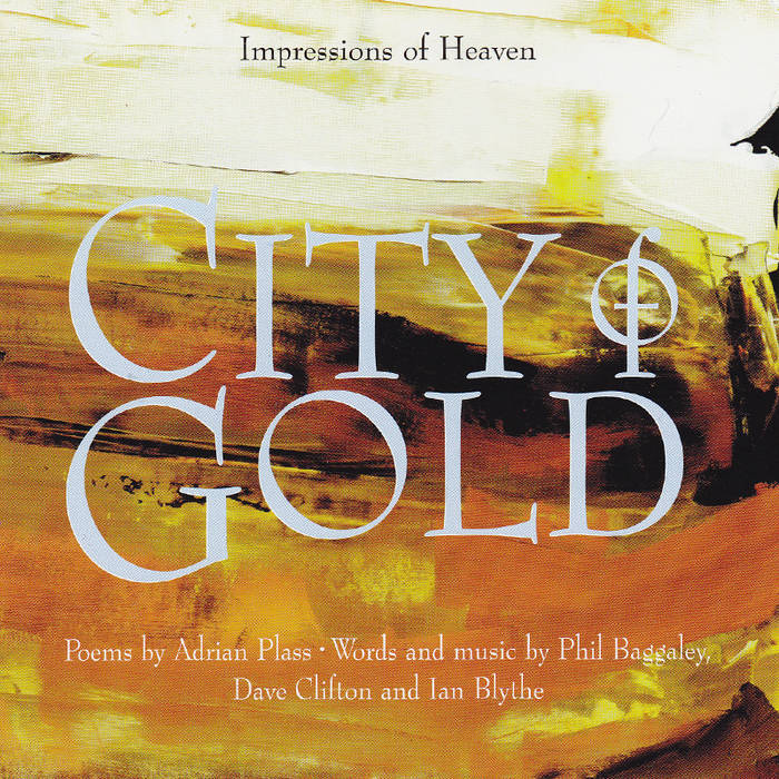 City Of Gold | Adrian Plass, Phil Baggaley, David Clifton, Ian