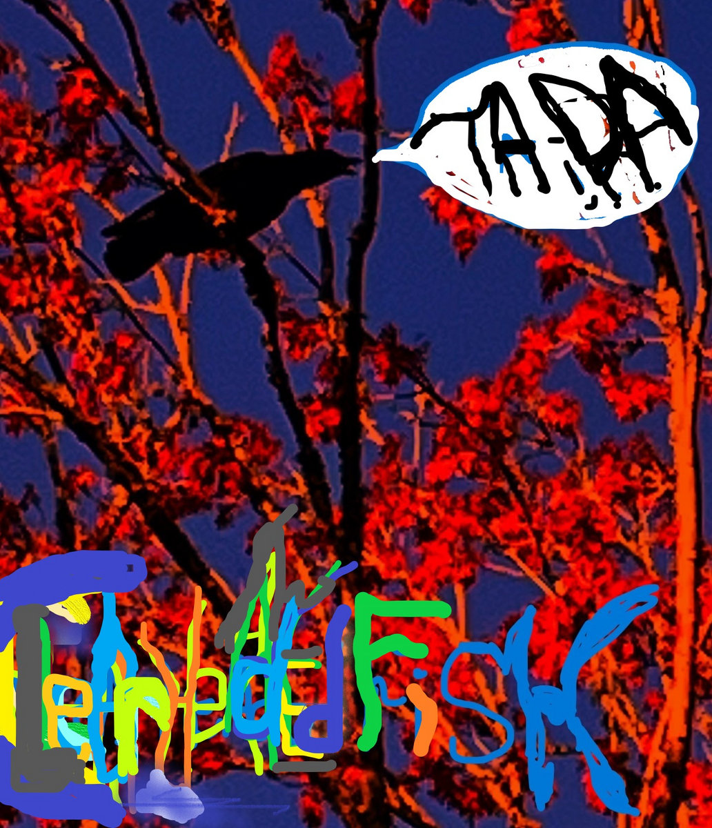 Ta da clearheadedfish