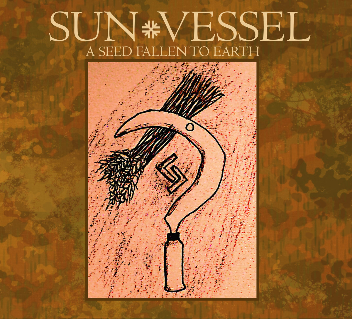 A Seed Fallen To Earth | Sun Vessel | Gladivs Records