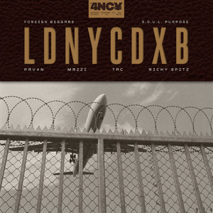 LDNYCDXBPAV4N, MAZZI, Tac, Foreign Beggars, Richy Spitz , S.O.U.L. Purpose cover