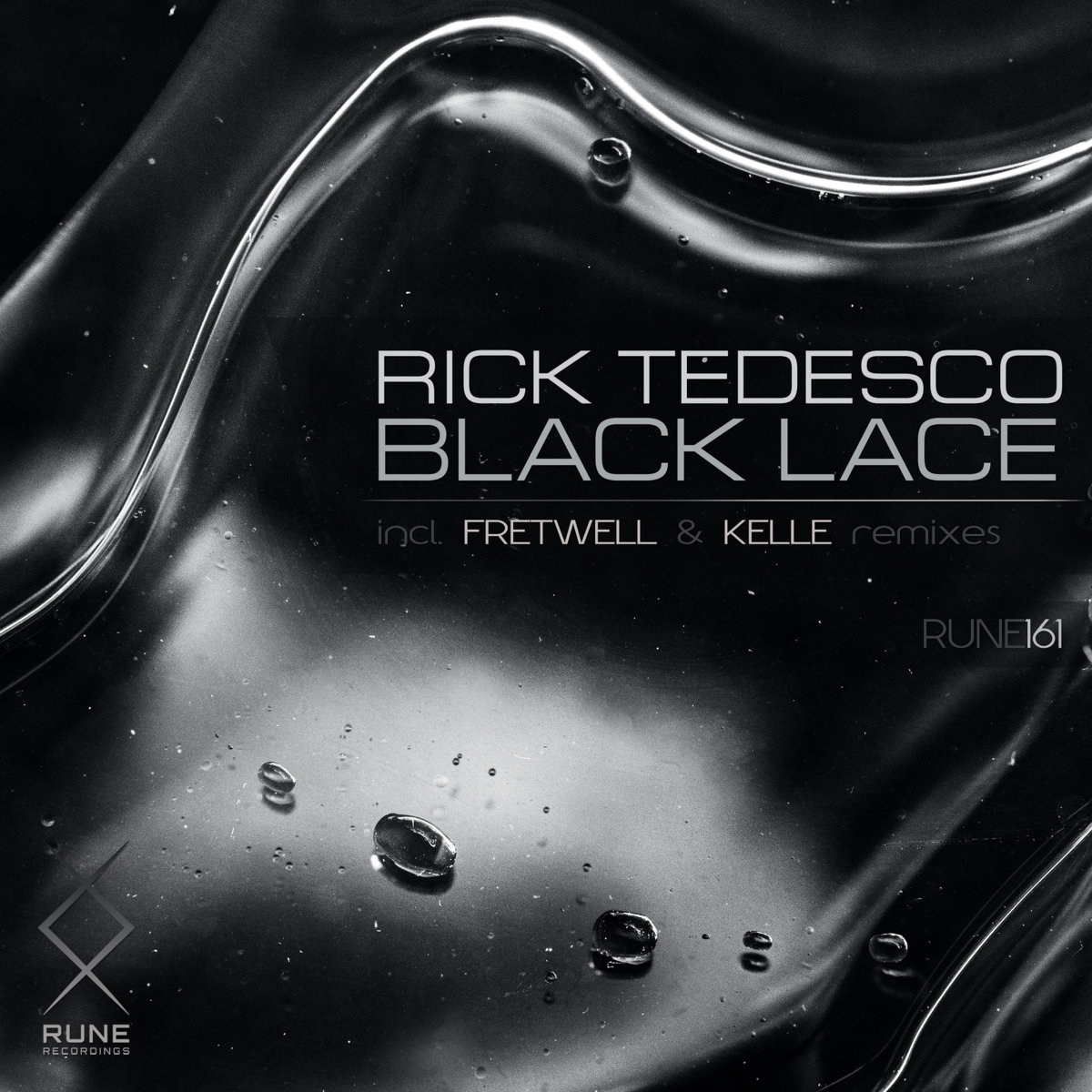 RUNE161: Rick Tedesco — Black Lace (incl. Fretwell & Kelle