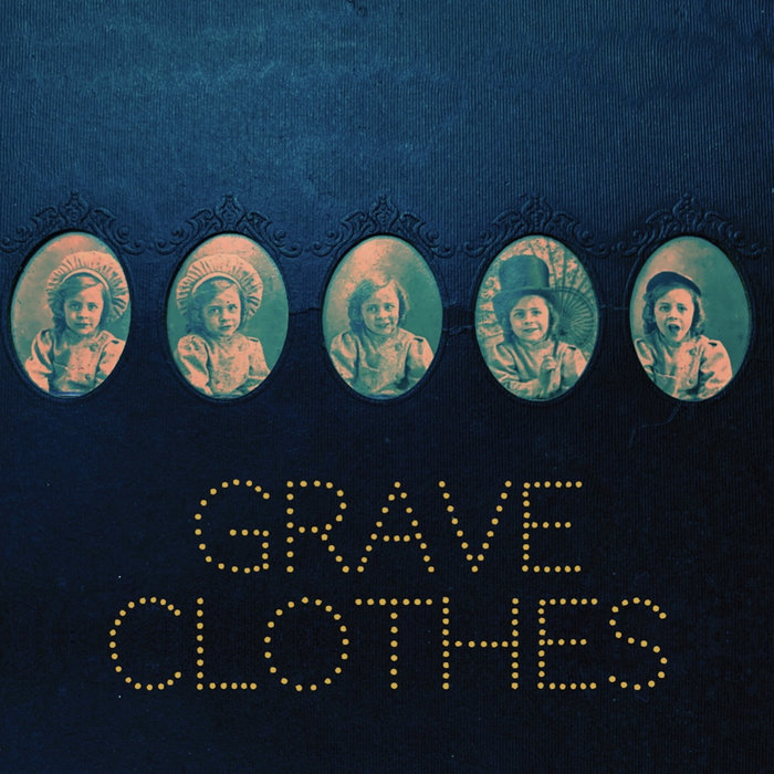 Grave Clothes Grave Clothes Lo Fi City