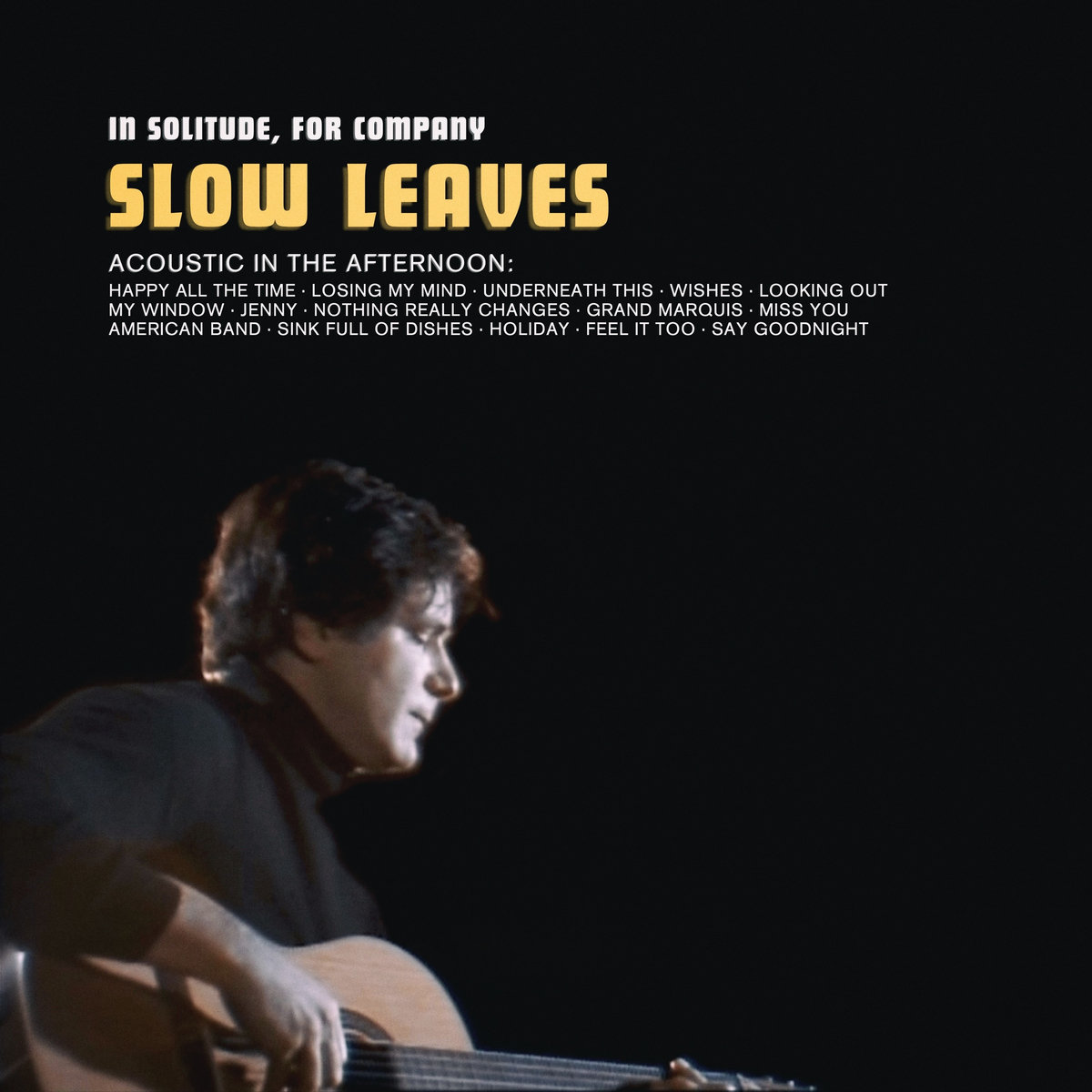 In Solitude, For Company | Slow Leaves