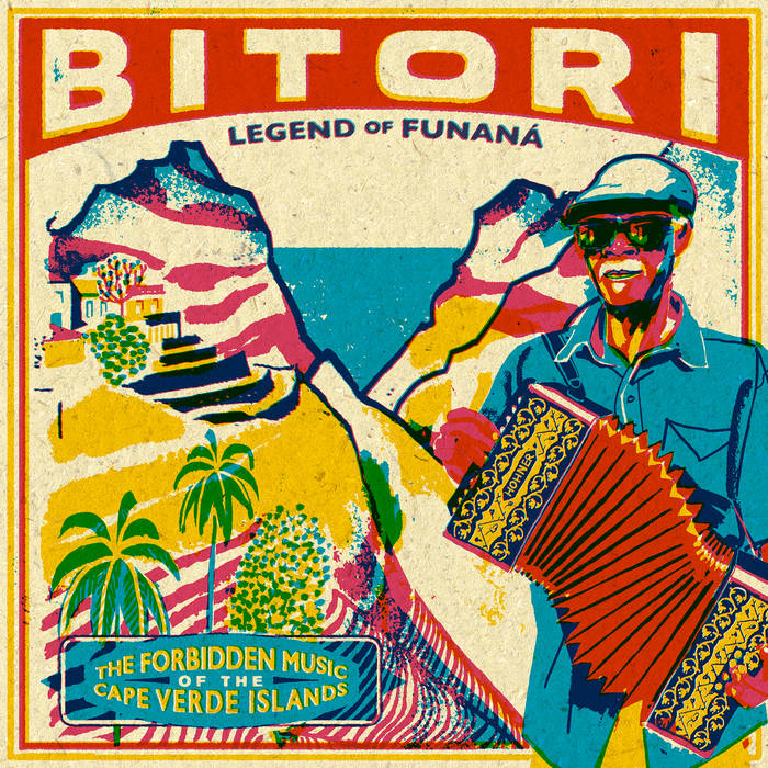 Bitori // Legend Of Funaná - The Forbidden Music of The Cape Verde