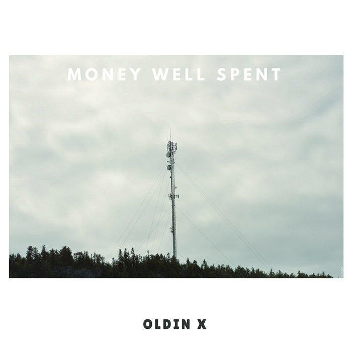 Money Well Spent OldinX