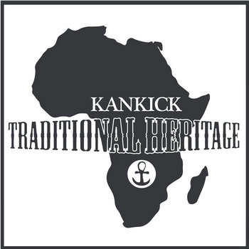 Traditional Heritage | Kankick | SomeOthaShip Connect