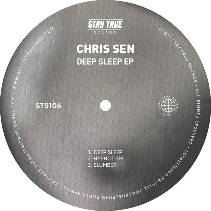 Deep Sleep EP | Chris Sen | Stay True Sounds
