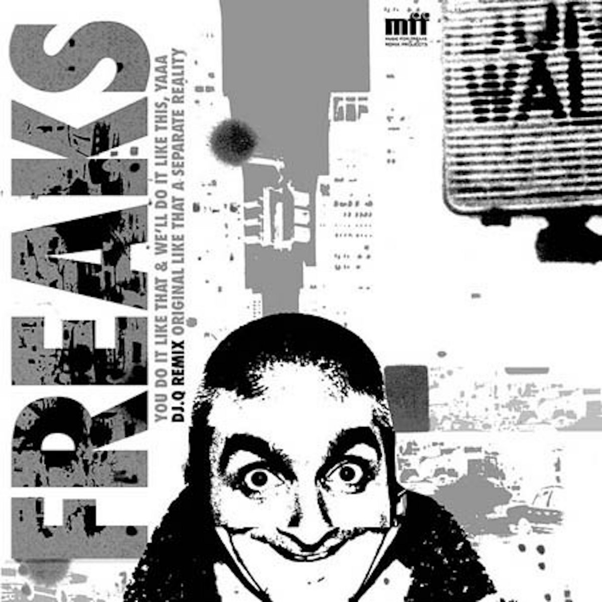 Freaks — You Do It Like That & We'll Do It Like This, Yaa artwork