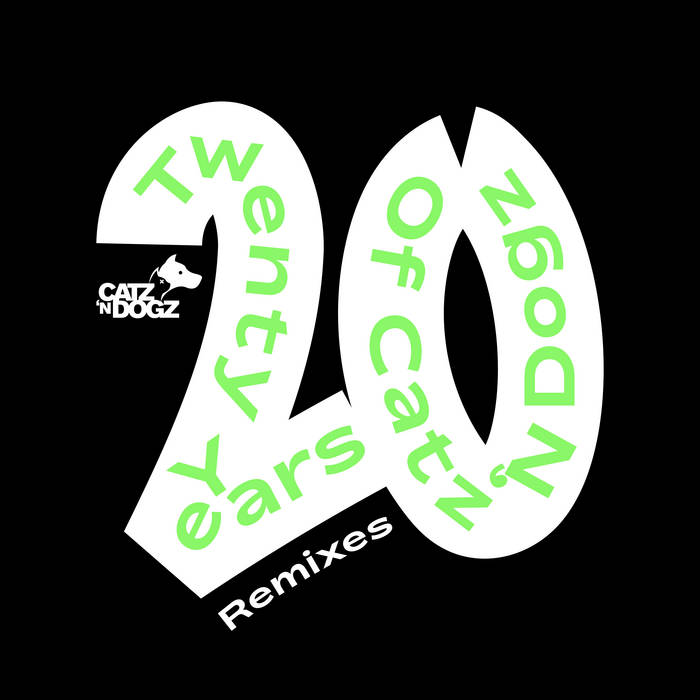 Catz 'n Dogz - 20 Years Remixes EP 1 [PETS171] | Catz 'n Dogz